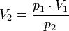 V_2 = \frac {p_1 \cdot V_1}{p_2}