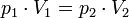 p_1 \cdot V_1 = p_2 \cdot V_2